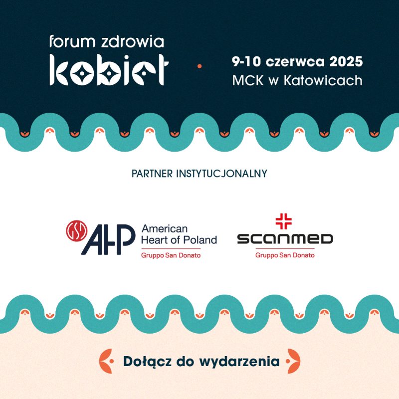 American Heart of Poland i Grupa Scanmed partnerem instytucjonalnym Forum Zdrowia Kobiet „Nowe Horyzonty”